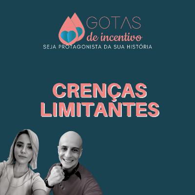 CRENÇAS - Gotas de Incentivo #11
