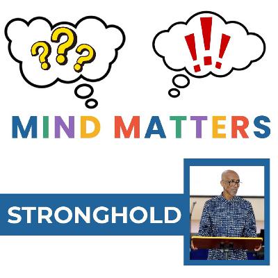 Stronghold | Mind Matters Stronghold | Mind Matters
