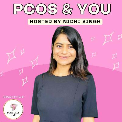 Ep:15 Real Cyster Story with Anuhya Korrapati: Diagnosis Challenges and Impact of PCOS on quality of life Ep:15 Real Cyster Story with Anuhya Korrapati: Diagnosis Challenges and Impact of PCOS on quality of life
