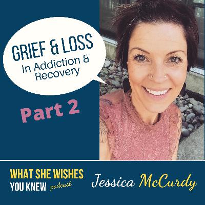 Her Son Has an Addiction, What Do I Say? Part 2 - Jessica McCurdy #12