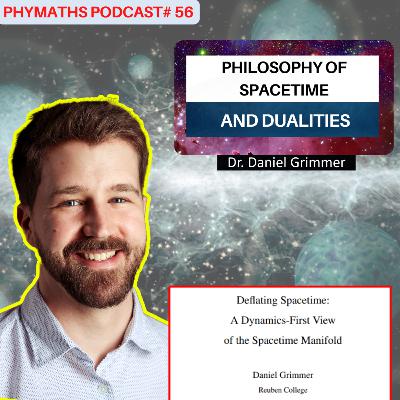 Phymaths podcast # 56 || Dr. Daniel Grimmer