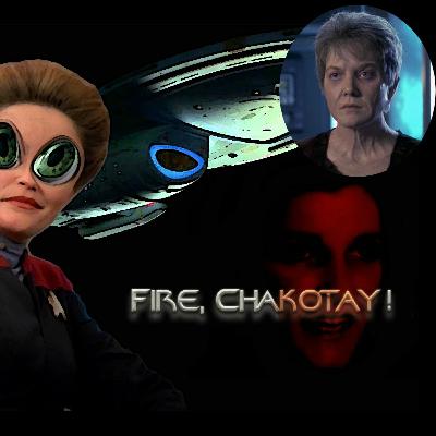 Fire, Chakotay!  Ep 43 'Fury' Fire, Chakotay!  Ep 43 'Fury'