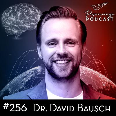 #256 "Wie begann das Ende der Arbeitswelt, wie wir sie kannten?"- Danny Herzog-Braune  mit Dr. David Bausch