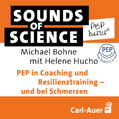 #4 PEP basics® | Bohne & Hucho – PEP in Coaching und Resilienztraining – und bei Schmerzen