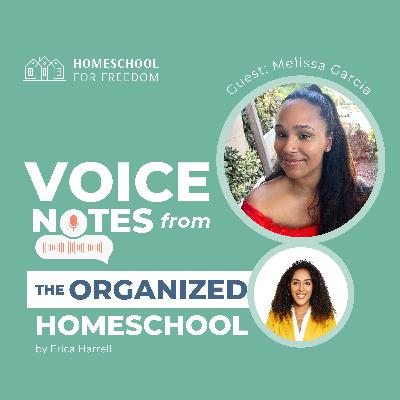 Voice Note 30: Just Start: Melissa Garcia on Finding Confidence and Joy in Simple Homeschool Days
