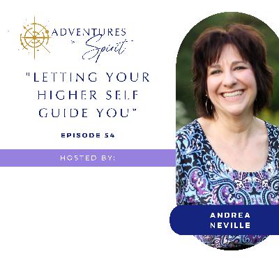 Letting Your Higher Self Guide You Letting Your Higher Self Guide You