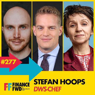 FFWD #277 mit DWS-Chef Stefan Hoops
