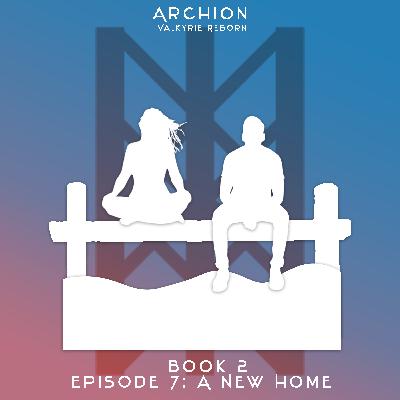 Episode 7: A New Home Episode 7: A New Home