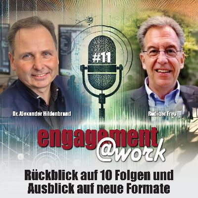 EngagementAtWork Folge #11: Rückblick und Ausblick EngagementAtWork Folge #11: Rückblick und Ausblick