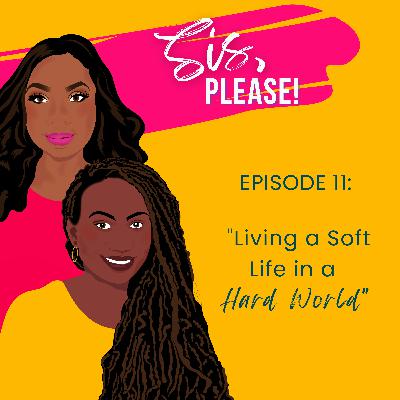 Living a Soft Life in a Hard World