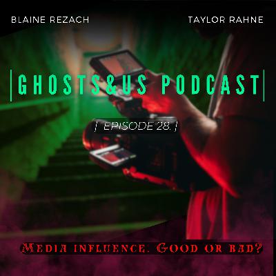 E28: Media Influence on the Paranormal