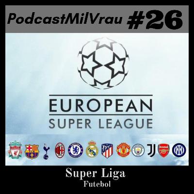 26 - Super Liga Europeia