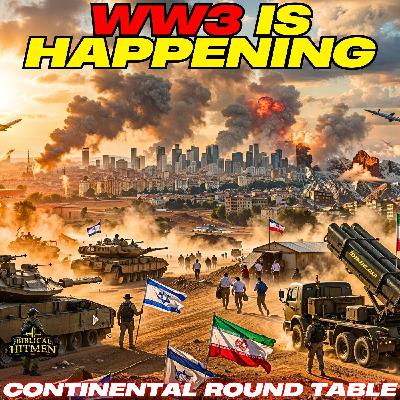 CONTINENTAL ROUNDTABLE: WW3 ORDER OUT OF CHAOS