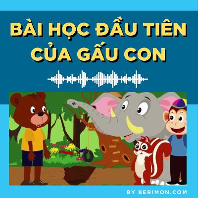 Bài học đầu tiên của Gấu con - Truyện ngắn Audio Bài học đầu tiên của Gấu con - Truyện ngắn Audio