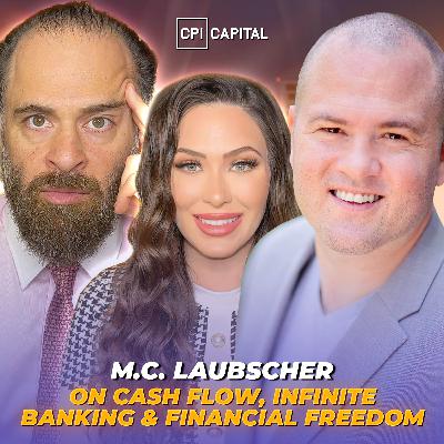 How To Build Wealth Without Wall Street | M.C. Laubscher On Cash Flow, Infinite Banking & Financial Freedom How To Build Wealth Without Wall Street | M.C. Laubscher On Cash Flow, Infinite Banking & Financial Freedom