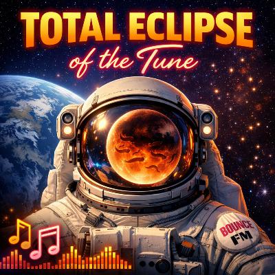 Total Eclipse of the Tune Total Eclipse of the Tune