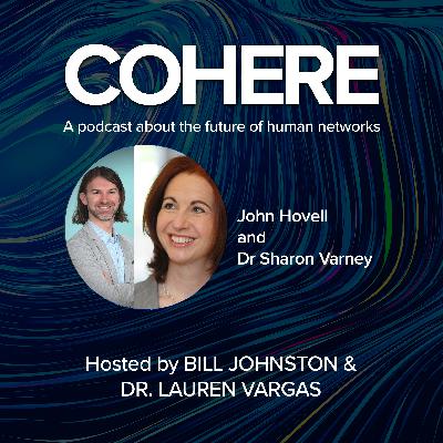 How the Humanistic Values in Organizational Development Can Guide Communities with Dr Sharon Varney and John Hovell