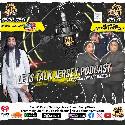 Lets Talk Jersey Podcast Episode #401 | Big Show Small Show W/Royal