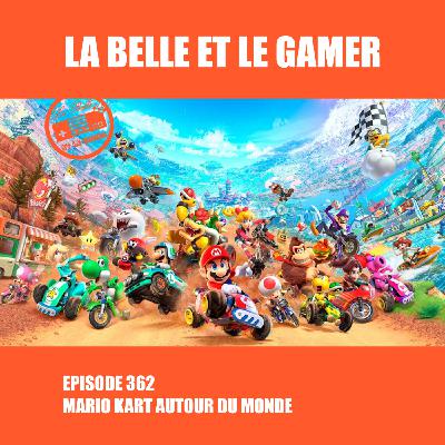 362: Mario Kart autour du monde