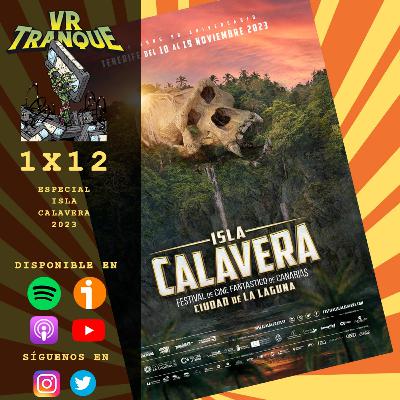 VRTranque #112 | Festival Isla Calavera 2023