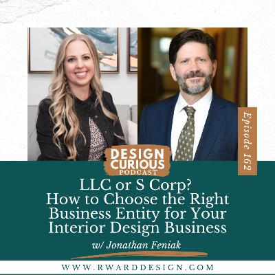162 | LLC or S Corp? How to Choose the Right Business Entity for Your Interior Design Business With Jonathan Feniak 162 | LLC or S Corp? How to Choose the Right Business Entity for Your Interior Design Business With Jonathan Feniak