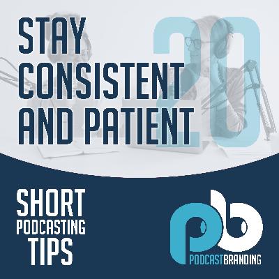 Stay Consistent And Patient