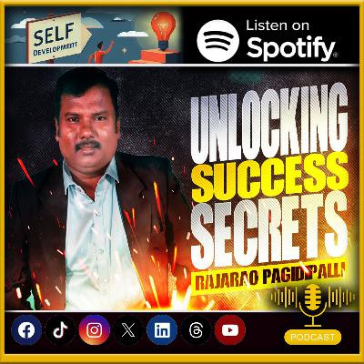 Success: A Journey of Habits and Mindset | Qualities of Successful People | A Motivational Speech by RajaRao Pagidipalli |