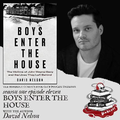 S1E11 - "Boys Enter the House" with the author David Nelson
