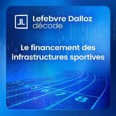 Le financement des infrastructures sportives
