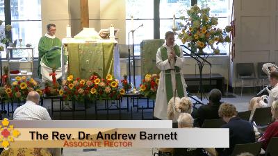 The Seventeenth Sunday after Pentecost | September 24, 2023 | 9:00 a.m. | The Rev. Dr. Andrew Barnett The Seventeenth Sunday after Pentecost | September 24, 2023 | 9:00 a.m. | The Rev. Dr. Andrew Barnett