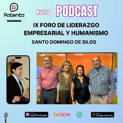 IX Foro de Liderazgo Empresarial y Humanismo