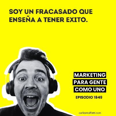 1849 Soy un fracasado que te enseña a tener éxito.