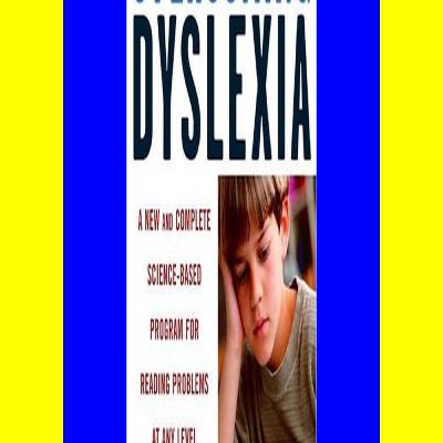 PDF Ebook Full Series Overcoming Dyslexia A New and Complete Science-Based Program for Reading Problems at Any Level [Best!]