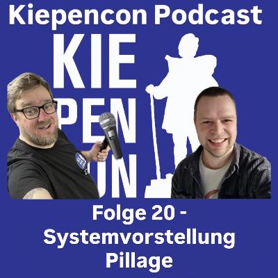 Folge 20 - Systemvorstellung Pillage Folge 20 - Systemvorstellung Pillage