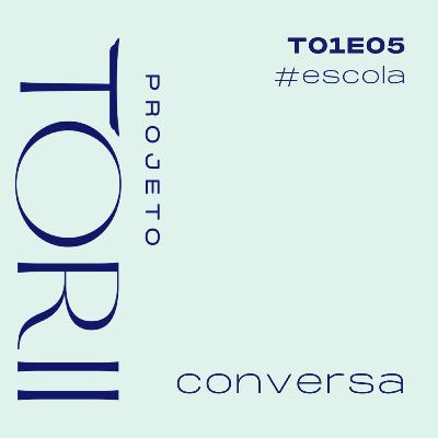 #05 Escola: “Todo asiático tira notas altas”