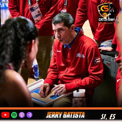 Jerry Batista en ‘Catch and Shoot The Podcast’ (S1,E5) Jerry Batista en ‘Catch and Shoot The Podcast’ (S1,E5)