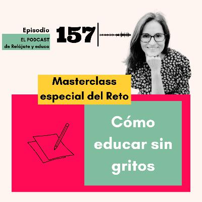 Cómo educar sin gritos Cómo educar sin gritos