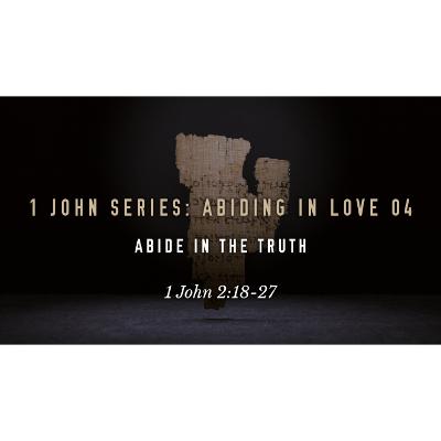 Abide in the Truth (Anointing from Lord)