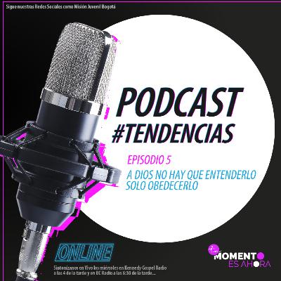 A Dios no hay que entenderlo, solo obedecerlo. A Dios no hay que entenderlo, solo obedecerlo.