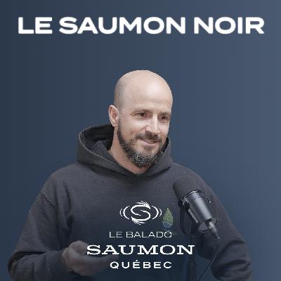 Le saumon noir