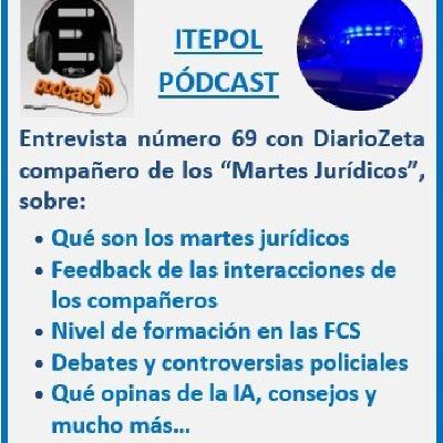 Entrevista número 69 con DiarioZeta compañero de los “Martes Jurídicos”