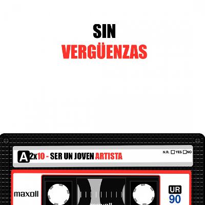 SER UN JOVEN ARTISTA CON ADELA OTERO / Sin Vergüenzas 2x10