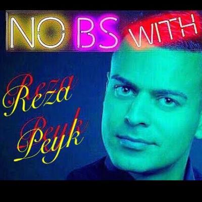 NO BS WITH SB REZA PEYK NO BS WITH SB REZA PEYK