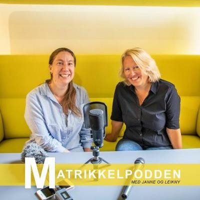 Matrikkelpodden: Matrikulering uten fullført oppmålingsforretning (MUF) Matrikkelpodden: Matrikulering uten fullført oppmålingsforretning (MUF)