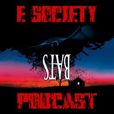 E Society Podcast - 31 Days of Horror: Bats (1999)