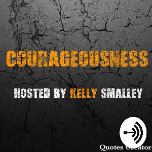 Lets Be Courageous Together