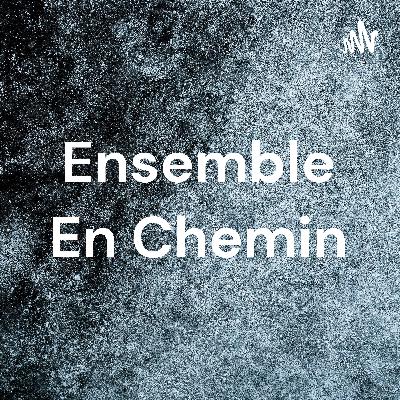Ensemble En Chemin - Chemin de Croix Ensemble En Chemin - Chemin de Croix