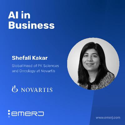 Rethinking Clinical Trials with Faster AI-Driven Decision Making - with Shefali Kakar of Novartis Rethinking Clinical Trials with Faster AI-Driven Decision Making - with Shefali Kakar of Novartis