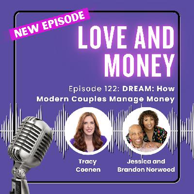 DREAM: How Modern Couples Manage Money with Jessica and Brandon Norwood