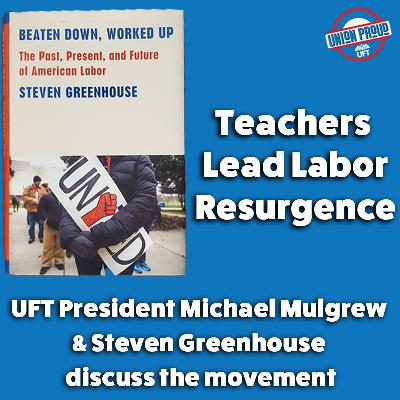Teachers Lead Labor Resurgence Teachers Lead Labor Resurgence